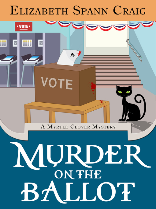 Title details for Murder on the Ballot by Elizabeth Spann Craig - Available